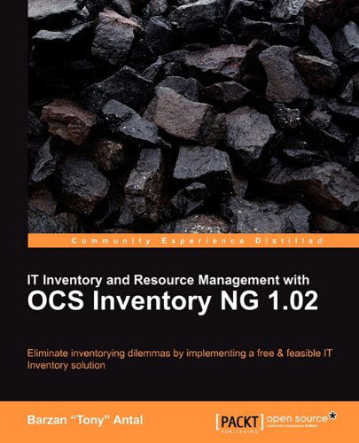 Cover for Barzan Tony Antal · IT Inventory and Resource Management with OCS Inventory NG 1.02 (Paperback Book) (2010)