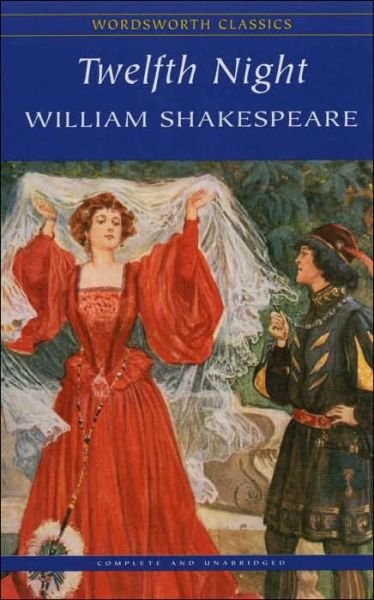 Cover for William Shakespeare · Twelfth Night - Wordsworth Classics (Taschenbuch) [Annotated edition] (1992)