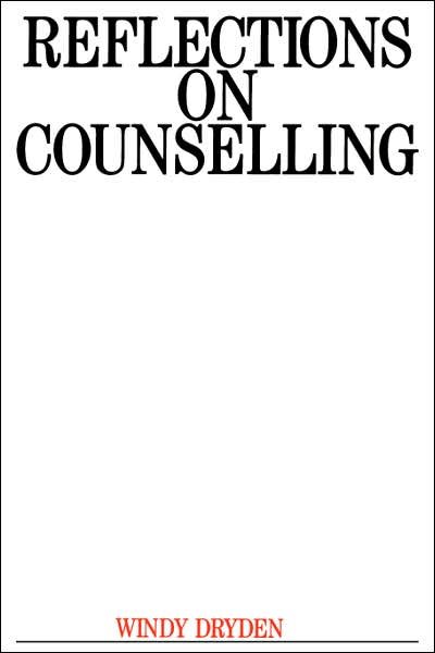 Cover for Dryden, Windy (Goldsmiths College, London) · Reflections on Counselling (Paperback Book) (1993)