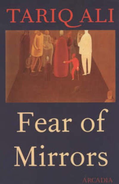 Cover for Tariq Ali · Fear of Mirrors (Paperback Bog) (1998)