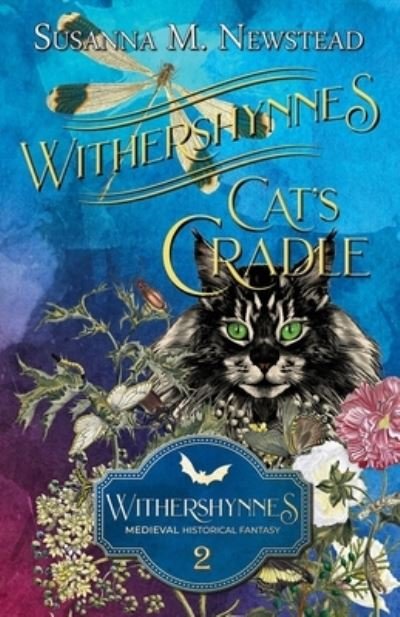 Cover for Susanna M. Newstead · Withershynnes 2 - Cat's Cradle: A shapeshifting Medieval Fantasy - Withershynnes (Pocketbok) (2022)