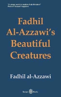 Cover for Fadhil Al-azzawi · Fadhil Al-Azzawi's Beautiful Creatures (Paperback Book) (2021)