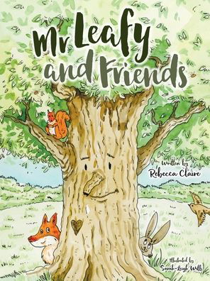 Cover for Rebecca Claire · Mr Leafy and friends (Paperback Book) (2020)