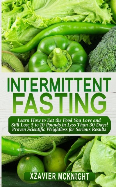 Cover for Xzavier McKnight · Intermittent Fasting (Pocketbok) (2019)
