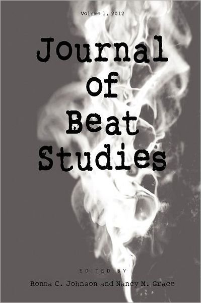 Cover for Nancy Grace · Journal of Beat Studies Vol 1 (Paperback Book) (2012)