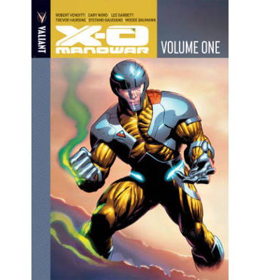 Cover for Robert Venditti · X-O Manowar Volume 1 (Hardcover bog) (2013)