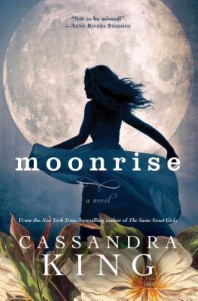 Cover for Cassandra King · Moonrise (Paperback Book) (2016)