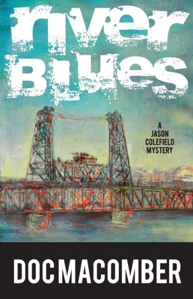 Cover for Doc Macomber · River Blues (Pocketbok) (2020)