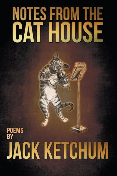 Cover for Jack Ketchum · Notes from the Cat House (Taschenbuch) (2014)