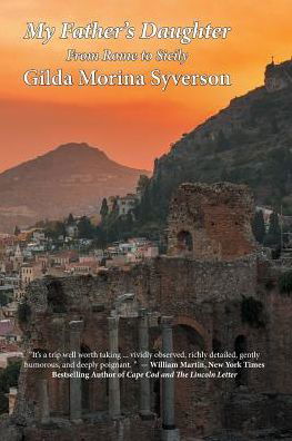 Cover for Gilda Morina Syverson · My Father's Daughter: from Rome to Sicily (Paperback Book) (2014)