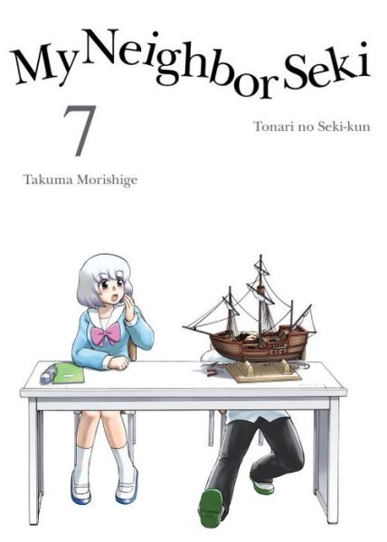 My Neighbor Seki Volume 7 - Takuma Morishige - Books - Vertical, Inc. - 9781942993100 - March 15, 2016