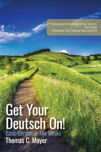 Cover for Thomas C Mayer · Get Your Deutsch On! (Paperback Book) (2017)