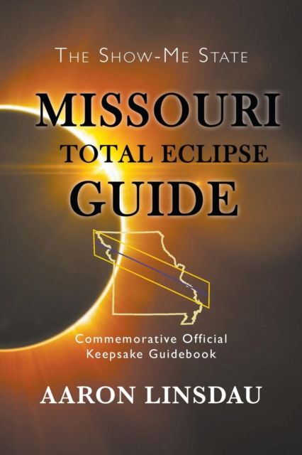 Cover for Aaron Linsdau · Missouri Total Eclipse Guide (Pocketbok) (2017)