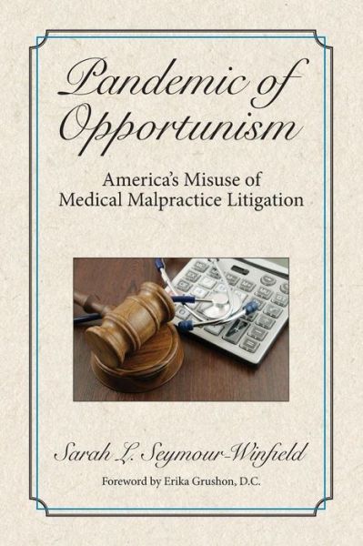 Pandemic of Opportunism - Sarah Seymour-Winfield - Books - Braughler Books, LLC - 9781945091100 - June 10, 2016