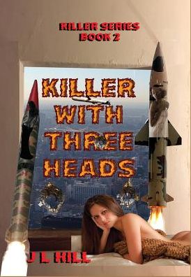 Cover for J L Hill · Killer With Three Heads (Hardcover Book) (2016)