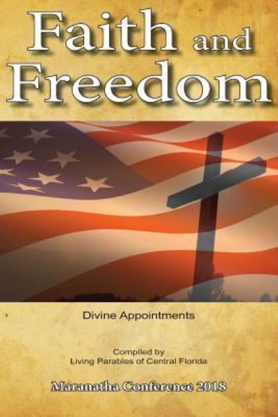 Cover for Living Parables of Central Florida · Faith and Freedom (Paperback Book) (2018)