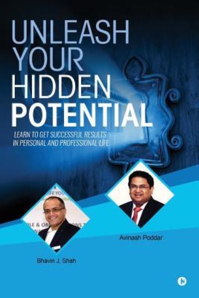 Cover for Bhavin J Shah · Unleash Your Hidden Potential (Paperback Book) (2017)