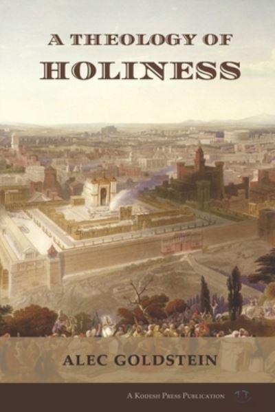 Cover for Alec Goldstein · A Theology of Holiness (Taschenbuch) (2018)