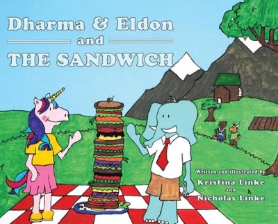 Cover for Kristina Dawn Linke · Dharma &amp; Eldon and the Sandwich (Gebundenes Buch) (2020)