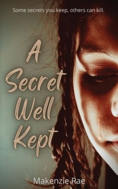 Cover for Makenzie Rae Books · A Secret Well Kept (Paperback Book) (2021)