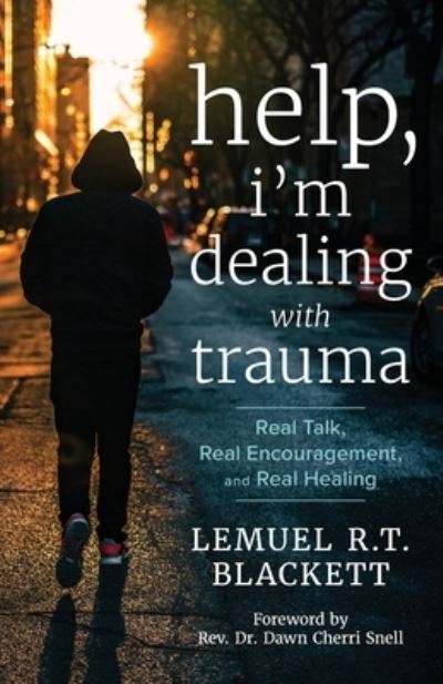 Cover for Lemuel R. T. Blackett · Help, I'm Dealing with Trauma (Book) (2023)