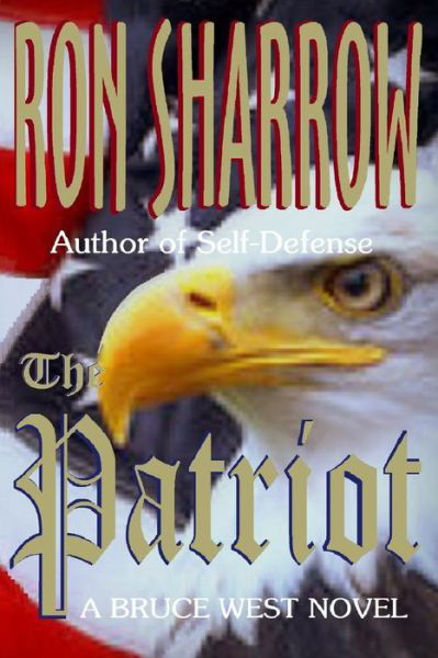 Cover for Ron Sharrow · The Patriot (Pocketbok) (2018)