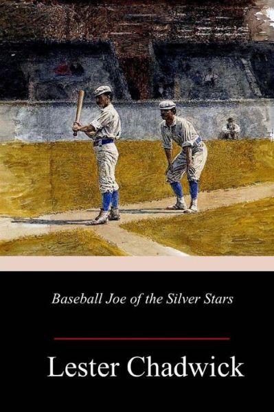 Cover for Lester Chadwick · Baseball Joe of the Silver Stars (Paperback Book) (2018)