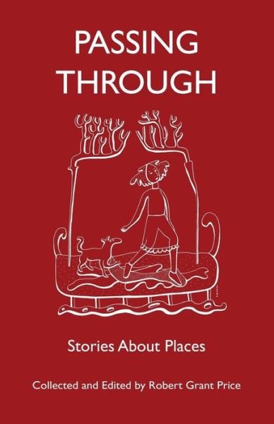 Cover for Robert G Price · Passing Through: Stories About Places (Paperback Book) (2015)