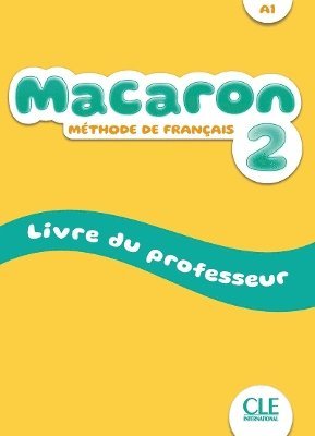 Macaron 2: Niveau A1 - Livre du professeur - M. Viera Hernandez - Libros - Cle International - 9782090358100 - 30 de abril de 2023