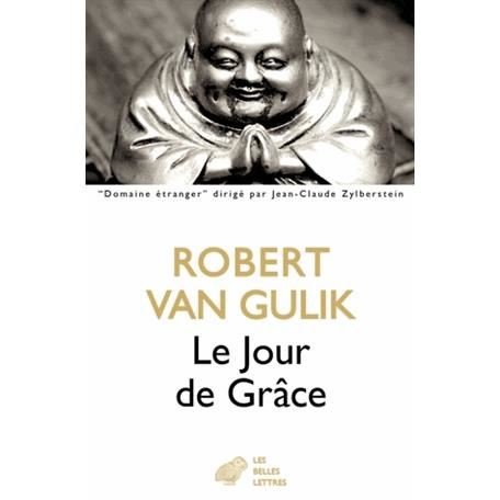 Cover for Robert Van Gulik · Le Jour De Grace (Domaine Etranger) (French Edition) (Paperback Bog) [French, Belles Lettres edition] (2013)