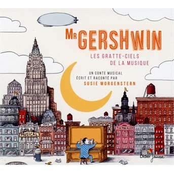 Cover for Susie Morgenstern · Mr Gershwin / Les Gratte-Ciels (CD) (2015)