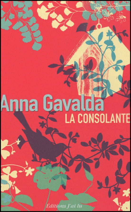 Cover for Anna Gavalda · Edition Prestige La Consolante (Litterature Generale) (French Edition) (Paperback Book) [French edition] (2010)