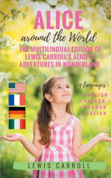 Cover for Carroll · Alice around the World : The mu (Buch) (2017)