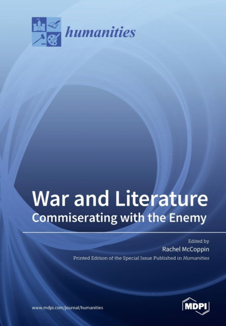 Cover for Rachel McCoppin · War and Literature: Commiserating with the Enemy (Paperback Book) (2020)