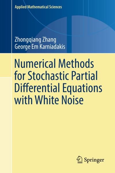Cover for Zhang · Numerical Methods for Stochastic Partial Differential Equations with White Noise (Buch) [1st ed. 2017 edition] (2017)