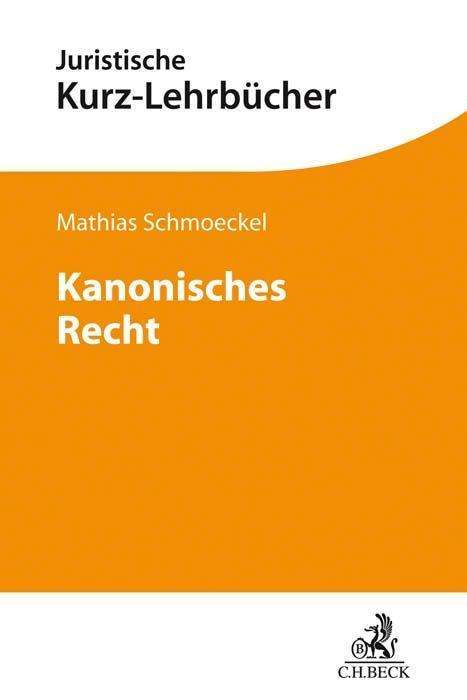 Cover for Schmoeckel · Kanonisches Recht (Paperback Book) (2020)