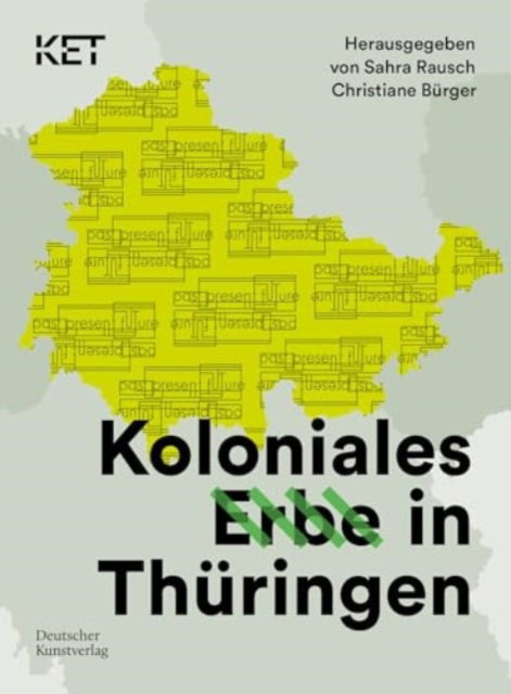 Koloniales Erbe in Thuringen (Paperback Book) (2024)