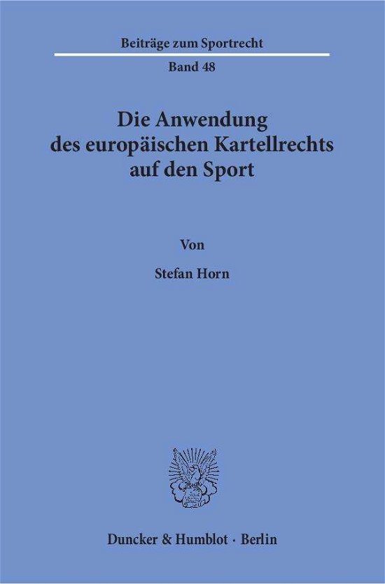 Cover for Horn · Die Anwendung des europäischen Kar (Book) (2016)