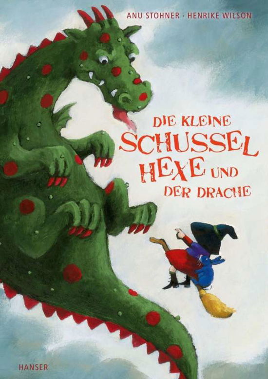 Die kleine Schusselhexe und der - Stohner - Bücher -  - 9783446253100 - 