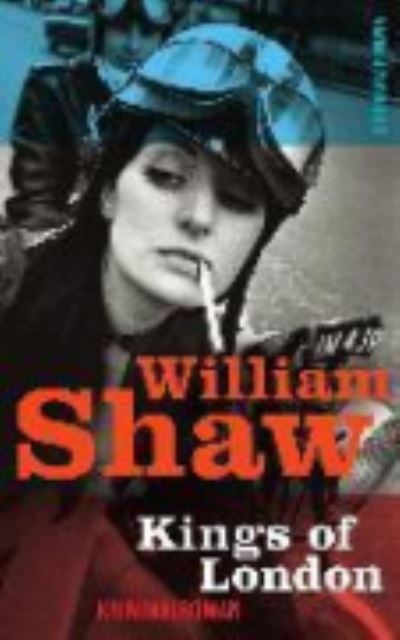 Cover for William Shaw · Kings of London (Paperback Book) (2015)