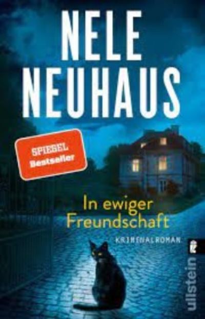 In ewiger Freundschaft (Ein Bodenstein-Kirchhoff-Krimi 10) - Nele Neuhaus - Books - Ullstein Taschenbuch Verlag - 9783548067100 - September 23, 2022