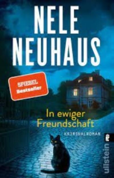 Cover for Nele Neuhaus · In ewiger Freundschaft (Ein Bodenstein-Kirchhoff-Krimi 10) (Book) (2022)