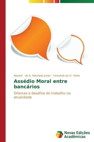 Cover for Fernando De O. Vieira · Assédio Moral Entre Bancários (Paperback Book) [Portuguese edition] (2014)