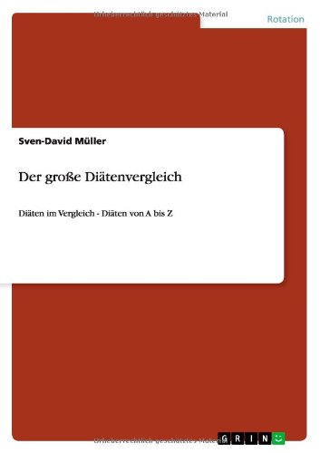 Der Grosse Diatenvergleich - Sven-david Müller - Kirjat - GRIN Verlag - 9783656245100 - lauantai 28. heinäkuuta 2012