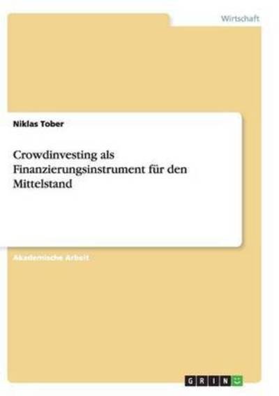 Cover for Tober · Crowdinvesting als Finanzierungsi (Book) (2015)