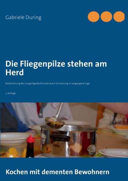 Cover for Gabriele During · Die Fliegenpilze Stehen Am Herd (Paperback Book) [German edition] (2013)