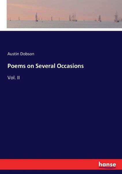 Cover for Austin Dobson · Poems on Several Occasions: Vol. II (Taschenbuch) (2017)