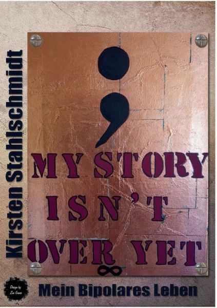 Cover for Stahlschmidt · My Story Isn`t over Yet (Book) (2019)