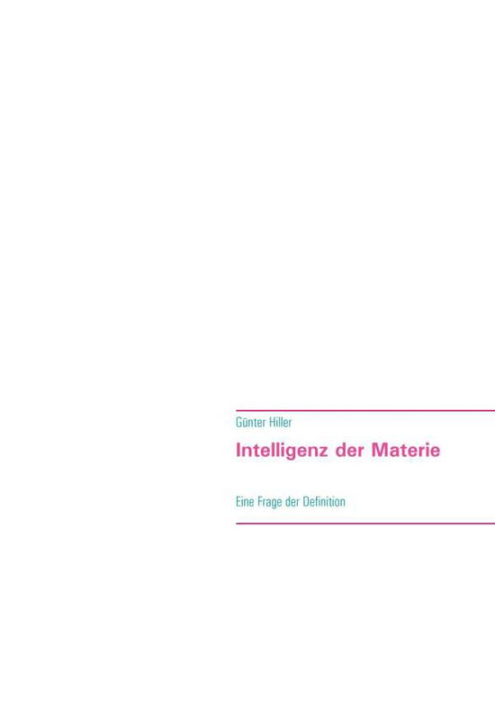 Cover for Hiller · Intelligenz der Materie (N/A) (2021)