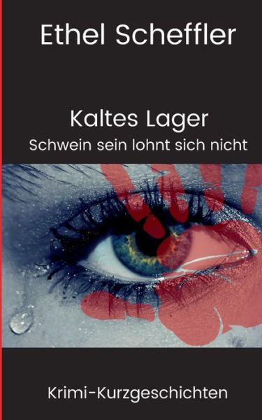 Cover for Ethel Scheffler · Kaltes Lager (Paperback Book) (2022)